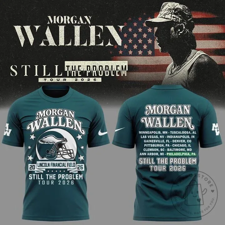 Morgan Wallen Philadelphia Eagles Still The Problem Tour 2026 Concert T-Shirt