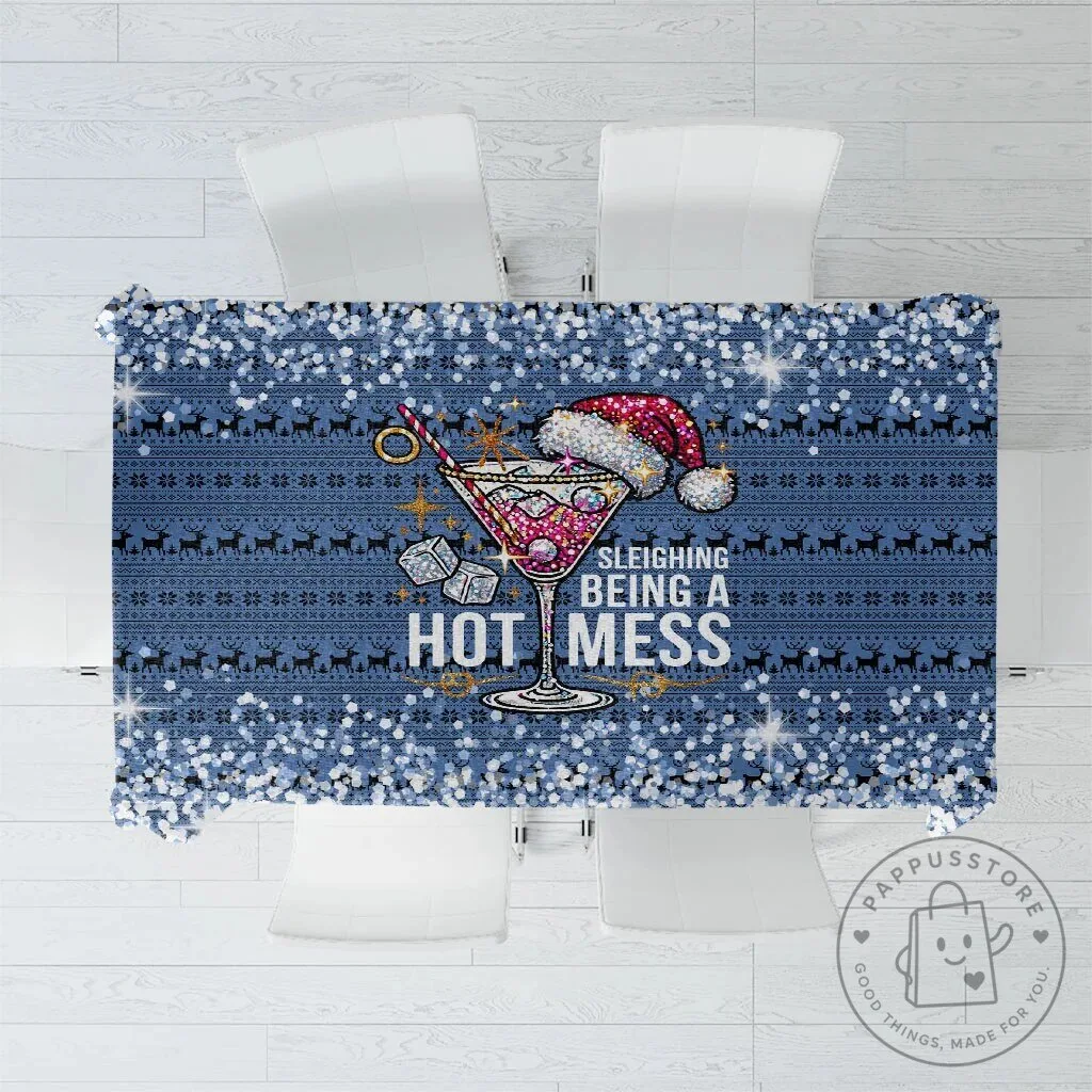 Sleighing Being A Hot Mess Christmas Cocktail Martini Glass Tablecloth