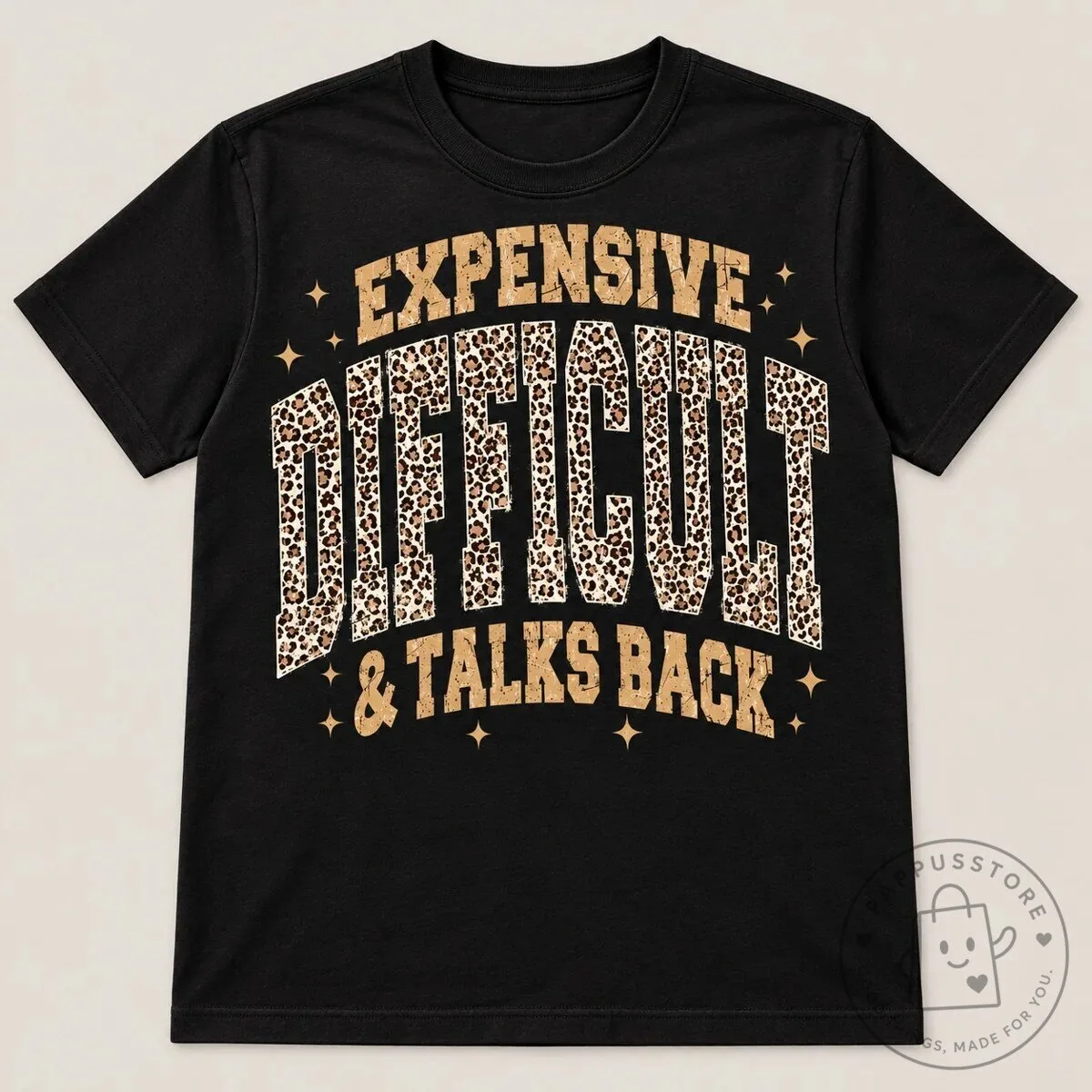 Expensive Difficult And Talks Back Funny Sarcastic Quote Leopard Print Sweatshirt 21 Expensive Difficult And Talks Back Funny Sarcastic Quote Leopard Print Sweatshirt