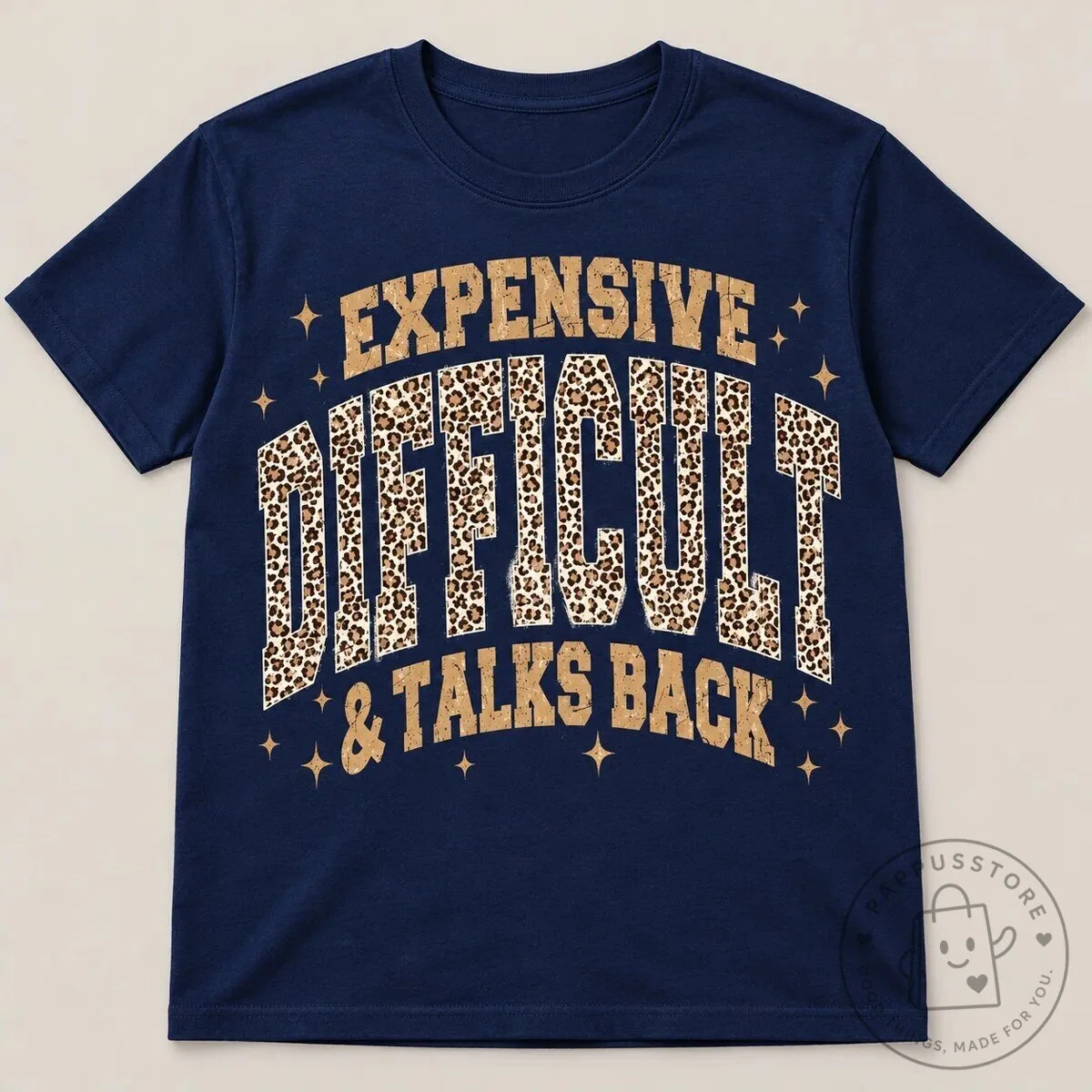 Expensive Difficult And Talks Back Funny Sarcastic Quote Leopard Print Sweatshirt 22 Expensive Difficult And Talks Back Funny Sarcastic Quote Leopard Print Sweatshirt